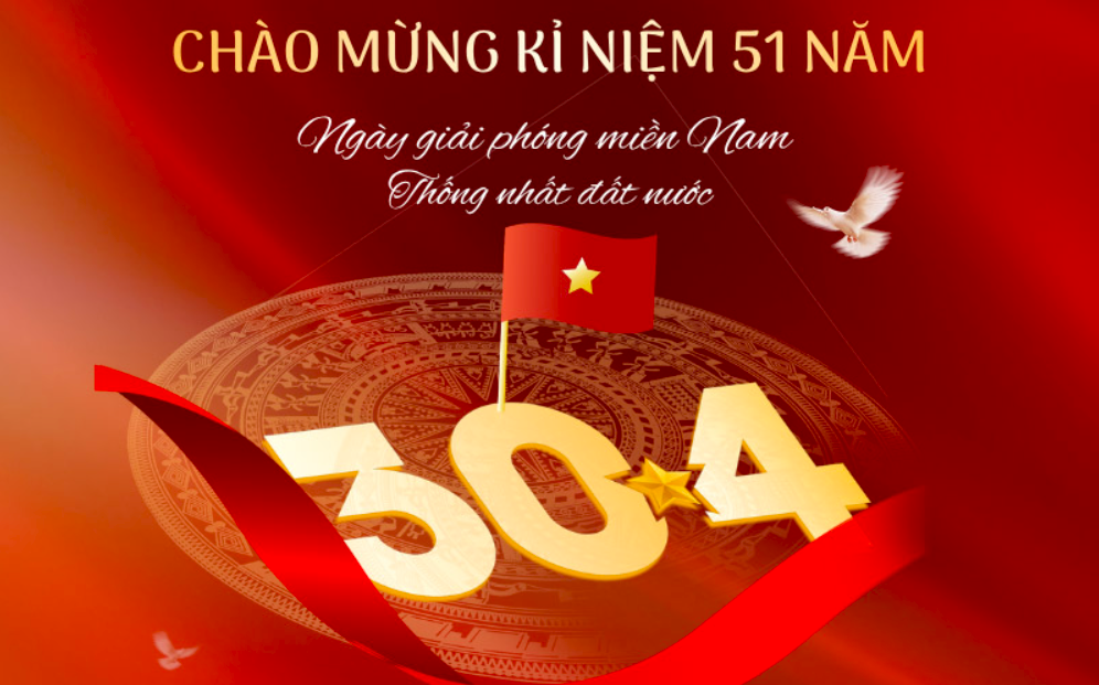 Nhiệt liệt chào mừng kỷ niệm 51 năm Ngày Giải phóng miền Nam, thống nhất đất nước (30/4/1975 - 30/4/2026) và 140 năm Ngày Quốc tế Lao động (1/5/1886 - 1/5/2026)!